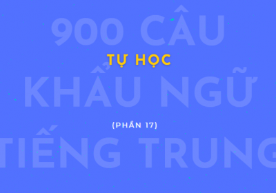 tu hoc 900c cau khau ngu tieng trung